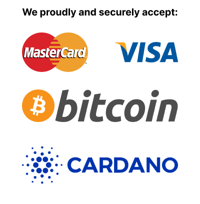 We accept payment in Bitcoin, Cardano, Mastercard, Visa